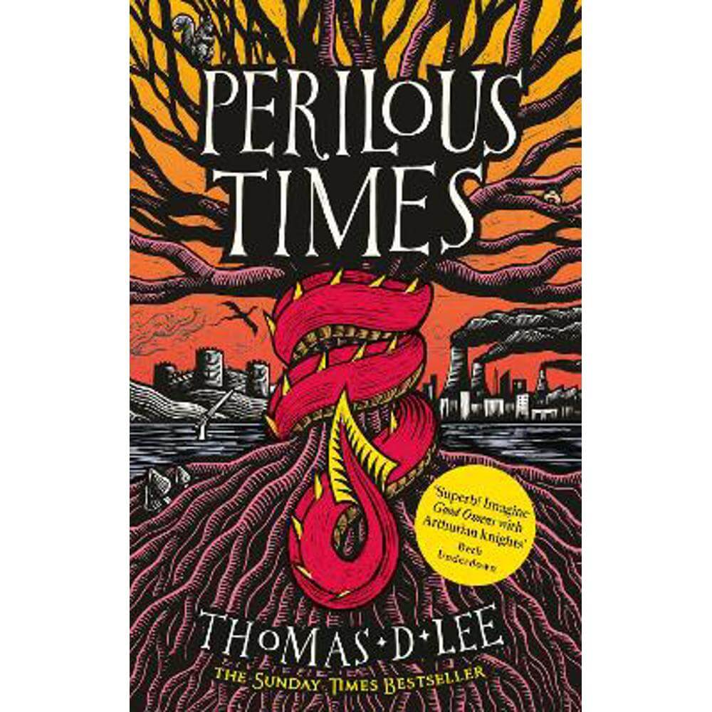 Perilous Times: The Sunday Times Bestseller compared to 'Good Omens with Arthurian knights' (Paperback) - Thomas D. Lee